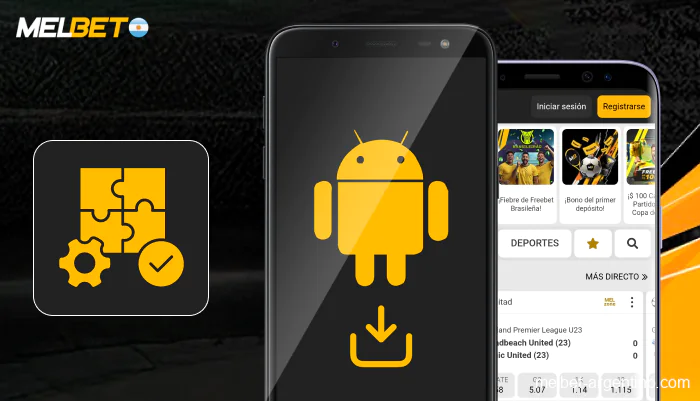 Modelos de Android compatibles con la app Melbet Argentina